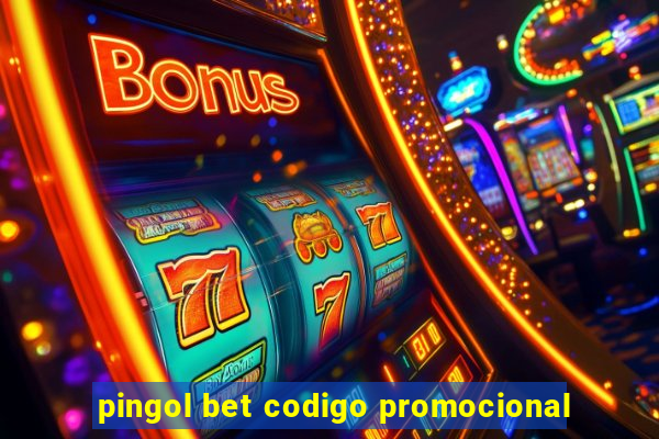 pingol bet codigo promocional